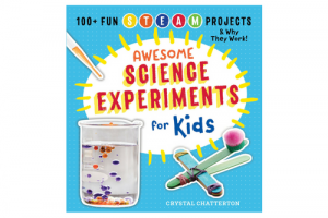 AWESOME SCIENCE EXPERIMENTS FOR KIDS